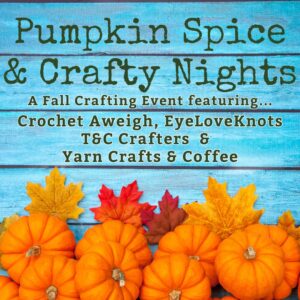 Pumpkin Spice & Crafty Nights Crafting Event